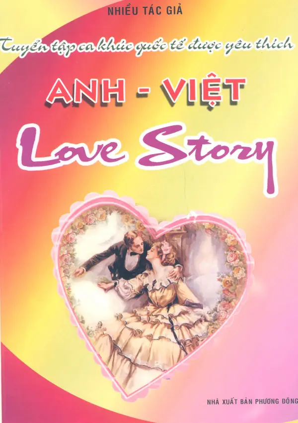 Tuyển Tập Ca Khúc Quốc Tế Được Yêu Thích Anh - Việt Love Story